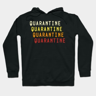 Quarantine Hoodie